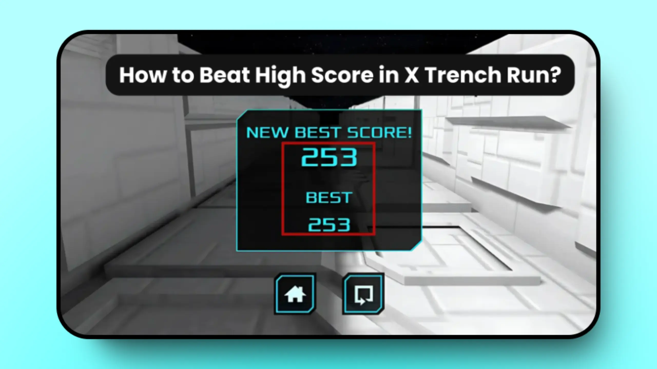 How to beat high score in X Trench Run